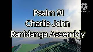 Psalm 91 Charlie John [upl. by Lehcer]