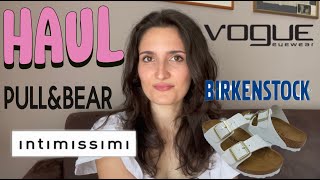 TRY ON HAUL SALDI ESTIVI INTIMISSIMI PULLampBEAR BIRKENSTOCK VOGUE EYEWEAR [upl. by Ause]