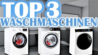 DIE BESTEN WASCHMASCHINEN 2024  Top 3 Waschmaschinen Test [upl. by Nibot]