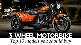 Top 10 Trikes and 3Wheel Motorcycles that Define Supreme Riding Comfort [upl. by Ecnaralc108]