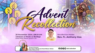 OLSHMS Advent Recollection 2024 30 November 2024 [upl. by Eitsirc]