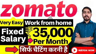 Zomato Best Work From Home Jobs 2024  Salary Rs37000 😍 Online Jobs  Jobs For Freshers 2024 [upl. by Arlan57]