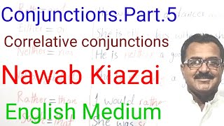 ConjunctionsPart5 Nawab Kiazai 350 Correlative conjunctions  English Medium [upl. by Anilesor]