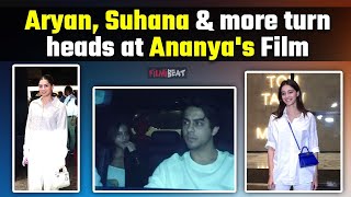 CTRL Screeing Aryan amp Suhana Khan Navya Nanda amp more Attend BFF Ananya Pandays Movie Screening [upl. by Esyahc]