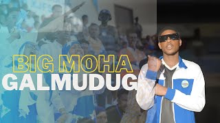 BIG MOHA  GALMUDUG Official Music Video 2024 [upl. by Hagen886]