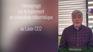 TRAITEMENT DES KÉRATOS SÉBORRHÉIQUE AU LASER CO2 TÉMOIGNAGE​ [upl. by Llirret]