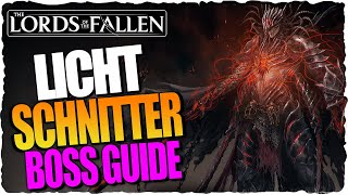 Lichtschnitter Boss Guide  Lords of the Fallen 2023 Guide Deutsch [upl. by Ellicott]