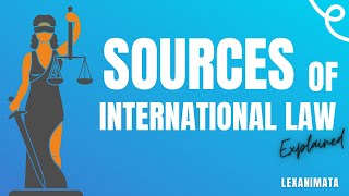 Sources of International law explained [upl. by Idnis]