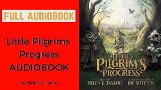 Little Pilgrims Progress FULL Audiobook by Helen L Taylor [upl. by Winn]