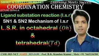 Lect 20 part A  Ligand substitution reaction SN1 amp SN2 Coordination Chemistry [upl. by Htebiram]