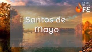 Santoral de Mayo – Calendario santoral católico [upl. by Chiquia]