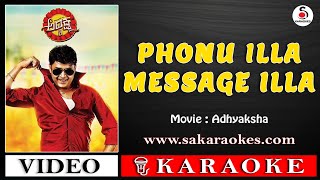 Phonu illa Message Illa Kannada Karaoke with Lyrics  Adhyaksha sakaraokes [upl. by Eilrak905]