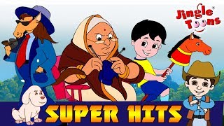 JingleToons Super Hits सुपर हिट Lakadi Ki Kathi  Nani Teri Morani  Re Mama  Rail Gadi [upl. by Christianity587]