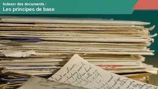 Indexer des documents  principes de base [upl. by Ecela]