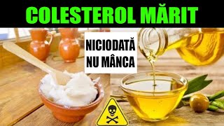 9 ALIMENTE INTERZISE pentru COLESTEROLUL MĂRIT și 5 CELE MAI BUNE PENTRU AL SCĂDEA [upl. by Ecnerol65]