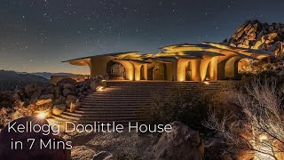 Kellogg Doolittle House in 7 Mins [upl. by Yadseut773]