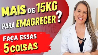 Mais de 15 KG para EMAGRECER Faça essas 5 COISAS primeiro e vai se surpreender [upl. by Alberic881]