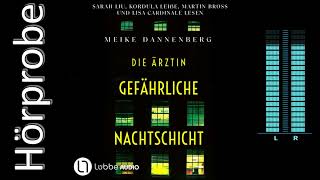 Meike Dannenberg Die Ärztin  Gefährliche Nachtschicht Hörbuchvorstellung [upl. by Ahsilram383]