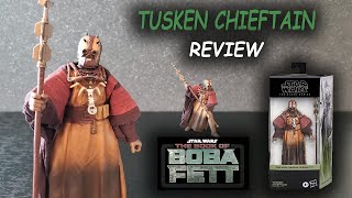 Tusken Chieftain The Book of Boba Fett Star Wars Black Series  REVIEW [upl. by Sulohcin]