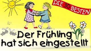 Der Frühling hat sich eingestellt  Die besten Oster und Frühlingslieder  Kinderlieder [upl. by Ube785]