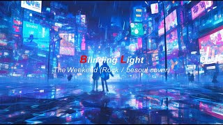 Blinding Lights by The Weeknd Rock  besoul cover KARAOKE [upl. by Stevy]