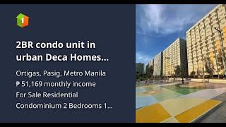 2BR condo unit in urban Deca Homes Ortigas [upl. by Harmaning]