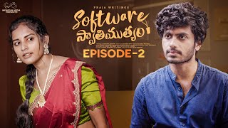 Software Swathimutyam  Ep  2 Mohit Pedada  Pooja Nageswar  Praja Writings  Infinitum Media [upl. by Rolyak600]