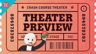 Crash Course Theater and Drama Preview [upl. by Lavicrep]