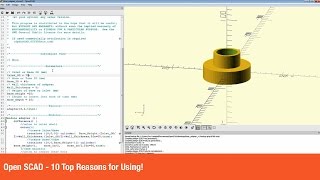 Open SCAD  10 Top Reasons for Using [upl. by Audres]