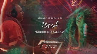 Coke Studio Season 11 BTS Ghoom Charakhra Abida Parveen and Ali Azmat [upl. by Ahsak]