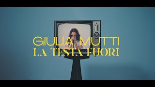 Giulia Mutti  La Testa Fuori Official Video [upl. by Zacks]