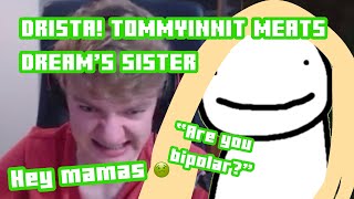 TOMMYINNIT MEETS DREAM’S SISTER Drista and Tommy best moments [upl. by Yole381]