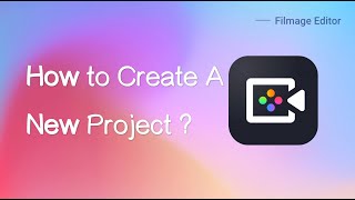 How to Create a New Project  Filmage Editor Tutorial [upl. by Namhcan]