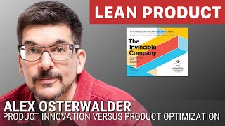 Product Innovation versus Product Optimization by Alex Osterwalder at Lean Product Meetup [upl. by Wahl]