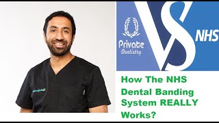 How The NHS Dental Banding System REALLY works Part 1 [upl. by Bakki]