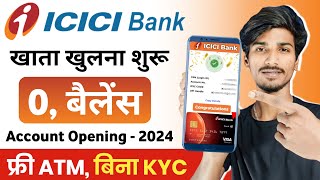 ICICI Zero Balance Account Opening Online  icici bank account opening 2024  ICICI Zero Balance AC [upl. by Culberson181]