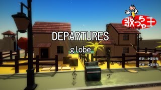 【カラオケ】DEPARTURES  globe [upl. by Htrahddis]