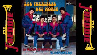 Los Terribles Del Norte  El Deportado Album Completo [upl. by Anihc]