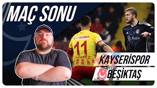 Kayserispor  Beşiktaş  Maç Sonu Değerlendirmesi [upl. by Hosea]