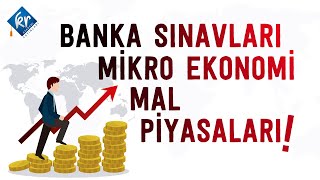 Banka Sınavları Mikro Ekonomi Mal Piyasaları [upl. by Edyaj880]