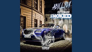 Smoked feat Poppa Da Don [upl. by Kilar94]