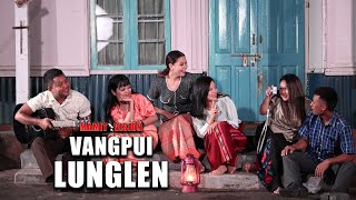 VANGPUI LUNGLEN Season 3 2022  Fullshow [upl. by Norene]