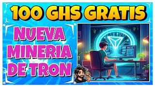 🤑NUEVA MINERIA DE TRON EN LA NUBE GRATIS🤑 GANA 100 GHs POR REGISTRO GRATIS  Minería de TRX Gratis🔥 [upl. by Wolk]