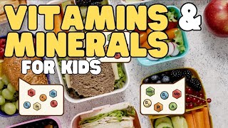 Vitamins and Minerals for Kids  Learn the difference and why theyre important [upl. by Ahsieat]