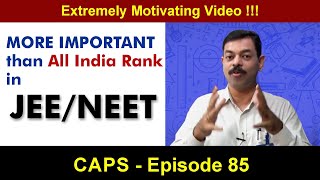 More Important than AIR of JEE amp NEET  CAPS 85 by Ashish Arora Sir [upl. by Cordell]