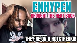 ENHYPEN 엔하이픈 Brought The Heat Back Official MV  REACTION  ONE OF THE BEST GROUPS OF THE YEAR [upl. by Serrell]