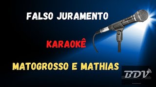 MATOGROSSO E MATHIAS  KARAOKE  FALSO JURAMENTO [upl. by Ulah65]