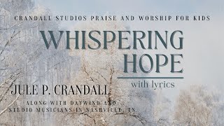 Whispering Hope  With Lyrics Jule P Crandall [upl. by Mendelson]