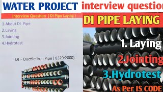 WATER SUPPLY PROJECT INTERVIEW QUESTION in HINDI  DI Pipe Laying Interview Question jjm [upl. by Orling379]