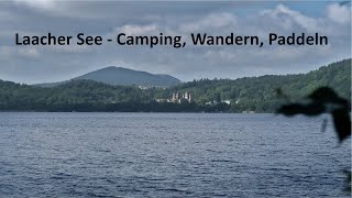 Laacher See  Camping Wandern Paddeln [upl. by Auhoj617]